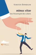 Cover-Bild MIMUS VITAE – DAS POSSENSPIEL DES LEBENS