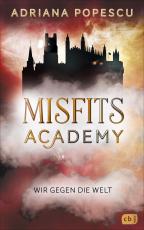 Cover-Bild Misfits Academy – Wir gegen die Welt