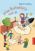 Cover-Bild Miss Braitwhistle 3. Miss Braitwhistle hebt ab