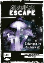 Cover-Bild Mission Escape – Gefangen im Zauberwald