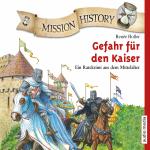 Cover-Bild Mission History – Gefahr für den Kaiser