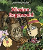Cover-Bild Mission: Regenwald