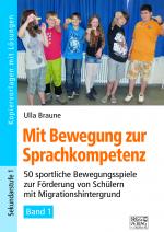 Cover-Bild Mit Bewegung zur Sprachkompetenz - Band 1