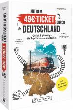 Cover-Bild Mit dem 49€-Ticket durch Deutschland