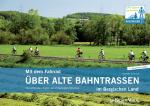 Cover-Bild Mit dem Fahrrad über alte Bahntrassen im Bergischen Land