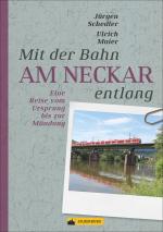 Cover-Bild Mit der Bahn am Neckar entlang