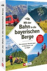 Cover-Bild Mit der Bahn in die bayerischen Berge