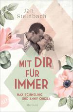 Cover-Bild Mit dir für immer – Max Schmeling und Anny Ondra