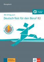 Cover-Bild Mit Erfolg zum Deutsch-Test für den Beruf B2 – Übungsbuch