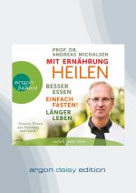 Cover-Bild Mit Ernährung heilen (DAISY Edition)