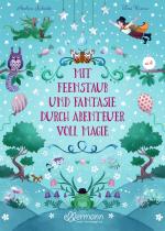 Cover-Bild Mit Feenstaub und Fantasie durch Abenteuer voll Magie