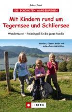 Cover-Bild Mit Kindern rund um Tegernsee und Schliersee