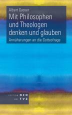 Cover-Bild Mit Philosophen und Theologen denken und glauben