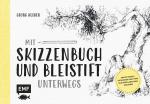 Cover-Bild Mit Skizzenbuch und Bleistift unterwegs