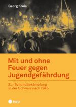 Cover-Bild Mit und ohne Feuer gegen Jugendgefährdung (E-Book)