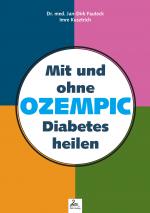 Cover-Bild Mit und ohne OZEMPIC Diabetes heilen