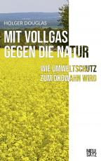 Cover-Bild Mit Vollgas gegen die Natur