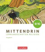 Cover-Bild Mittendrin - Unterrichtswerk für katholische Religionslehre - Lernlandschaften Religion Gymnasium/Sekundarstufe I - Ausgabe N - Band 3: 9./10. Schuljahr