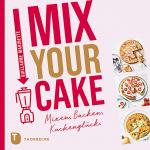 Cover-Bild Mix Your Cake!