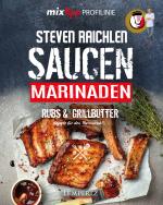 Cover-Bild mixtipp PROFILINIE Steven Raichlens Barbecue! Saucen, Rubs, Marinaden & Grillbutter