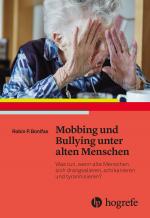Cover-Bild Mobbing und Bullying unter alten Menschen