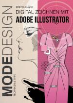 Cover-Bild Modedesign - Digital Zeichnen mit Adobe Illustrator