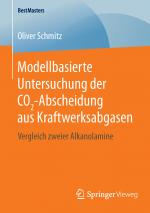 Cover-Bild Modellbasierte Untersuchung der CO2-Abscheidung aus Kraftwerksabgasen
