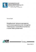 Cover-Bild Modellbasierte Verbrennungsregelung und Emissionspotential eines homogenen Tieftemperatur-Zweistoffbrennverfahrens in einem Mehrzylindermotor