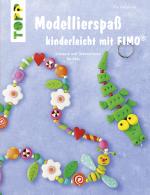 Cover-Bild Modellierspaß kinderleicht mit FIMO