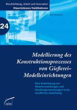 Cover-Bild Modellierung des Konstruktionsprozesses von Gießerei-Modelleinrichtungen