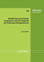 Cover-Bild Modellierung experimenteller Kompetenzen sowie ihre Diagnostik und Förderung im Biologieunterricht
