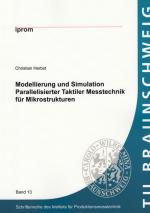 Cover-Bild Modellierung und Simulation Parallelisierter Taktiler Messtechnik für Mikrostrukturen