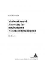 Cover-Bild Moderation und Steuerung der netzbasierten Wissenskommunikation