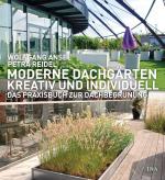 Cover-Bild Moderne Dachgärten - kreativ und individuell