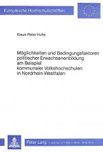 Cover-Bild Möglichkeiten und Bedingungsfaktoren politischer Erwachsenenbildung am Beispiel kommunaler Volkshochschulen in Nordrhein-Westfalen