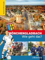 Cover-Bild Mönchengladbach - Wie geht das?