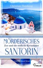 Cover-Bild Mörderisches Santorin - Zoe und die tödliche Kreuzfahrt