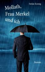 Cover-Bild Mollath, Frau Merkel und ich