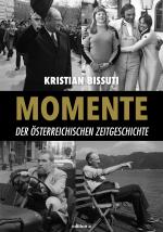 Cover-Bild Momente der österreichischen Zeitgeschichte