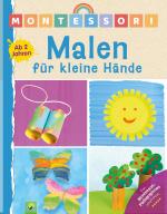 Cover-Bild Montessori Malen für kleine Hände | Ab 2 Jahren