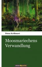 Cover-Bild Moosmariechens Verwandlung