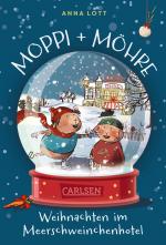 Cover-Bild Moppi und Möhre - Weihnachten im Meerschweinchenhotel