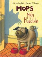 Cover-Bild Mops und Molly Mendelssohn