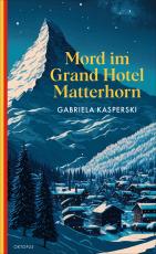 Cover-Bild Mord im Grand Hotel Matterhorn