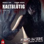 Cover-Bild Mord in Serie 28: Kaltblütig