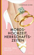 Cover-Bild Mordshochzeit, Herrschaftszeiten