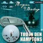 Cover-Bild Morgan & Bailey 12: Tod in den Hamptons