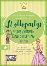Cover-Bild Mottopartys für die schönsten Kindergeburtstage
