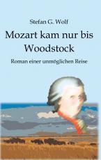Cover-Bild Mozart kam nur bis Woodstock