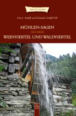 Cover-Bild Mühlensagen aus dem Weinviertel und dem Waldviertel